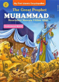 The Great Prophet Muhammad SAW. : meneladani manusia pilihan Allah SWT. ; pembebasan Mekkah