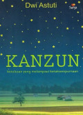 Kanzun : ketulusan yang melampaui ketaksempurnaan
