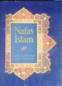 Nafas Islam: kebudayaan Indonesia
