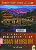 Ensiklopedia Peradaban Islam : Cina Muslim