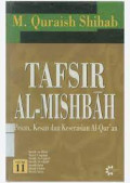 Tafsir Al-Mishbah : pesan, kesan dan keserasian Al-Qur'an