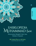 Ensiklopedia Muhammad Saw : Menelusuri Biografi Nabi Saw. Melalui Al-Quran