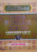 Tafsir Fi Zhilalil Qur'an : Di Bawah Naungan Al-Qur'an (Surat At - Tubah 93 - Yusuf 101) Jilid 6