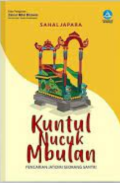 Kuntul Nucuk Mbulan : Pencari Jatidiri Seorang Santri