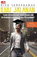 Ilmu Jalanan : Ilmu Kesuksesan yang tidak ada di Kurikulum dan Buku Pelajaran