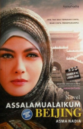 Assalamualaikum Beijing : Jika Tak Kau Temukan Cinta, Biar Cinta Menemukanmu