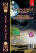 Ensiklopedia Akhirat: Tanda-tanda kiamat : tanda-tanda kecil dan menengah Jilid 1