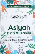 Asiyah Binti Muzahim : wanita mulia penghuni  surga istri Fir'aun