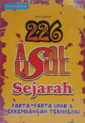 226 Asal Usul Sejarah : Fakta-fakta unik & perkembangan teknologi