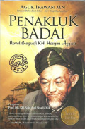 Penakluk Badai : Novel Biografi KH. Hasim Asyhari