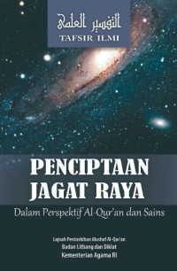 Tafsir Ilmi Penciptaan Jagat Raya Dalam Perspektif Al-Qur`An Dan Sains