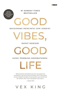 Good Vibes. Good Life