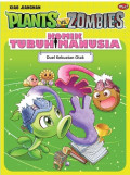Plants VS Zombies : komik tubuh manusia ; duel kekuatan otak