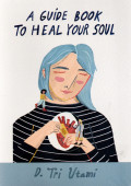 A Guide Book to Heal Your Soul