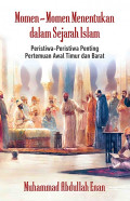 Momen Momen Menentukan Dalam Sejarah Islam