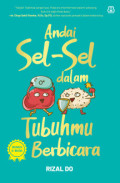 Andai Sel-Sel Dalam Tubuhmu Berbicara