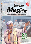 Imam Muslim : Matahari Hadits dari Naisabur / Harlis Kurniawan