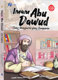 Imam Abu Dawud : Sang Penghafal yang Sempurna / Asri Wulantini