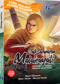 Laksamana Malahayati : Laksamana Wanita Penjaga Nusantara / Nurul Chomaria