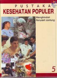 Pustaka Kesehatan Populer : Menghindari Penyakit Jantung