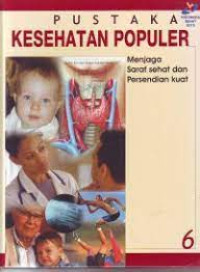 Pustaka Kesehatan Populer : Menjaga Saraf Sehat dan Persendian Kuat