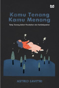 Kamu Tenang Kamu Menang: tetap tenang dalam perubahan dan ketidakpastian