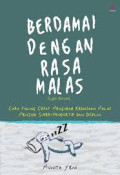 Berdamai dengan Rasa Malas (Light Version): cara paling cepat mengubah kebiasaan malas menjadi super-produktif dan disiplin