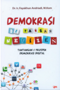 Demokrasi di Tangan Netizen : Tantangan & Prospek Demokrasi Digital