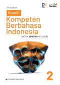 KOMBI (Kompeten Berbahasa Indonesia) untuk SMA/MA Kelas XI