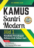 Kamus Santri Modern Jilid 1: kosakata percakapan bahasa arab sehari-hari