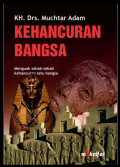 Kehancuran Bangsa: Menguak Sebab-sebab Kehancuran Satu Bangsa