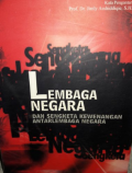 Lembaga negara dan sengketa kewenangan antarlembaga negara