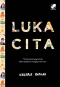 Luka cita/ Valerie Patkar; penyunting, Ani Nuraini Syahara