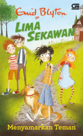 Lima Sekawan : Menyamarkan Teman