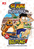 Si Juki Jalan-jalan Nusantara : Petualangan di Belitung