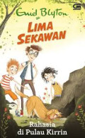Lima Sekawan : Rahasia Di Pulau Kirrin