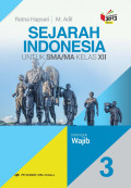 Sejarah Indonesia Jilid 3 untuk SMA/MA Kelas XII Kelompok Wajib