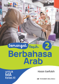 Semangat Fasih Berbahasa Arab Jilid 2 untuk MA Kelas XI