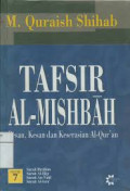 Tafsir Al-Mishbah Jilid 7: pesan, kesan dan keserasian Al-Qur'an