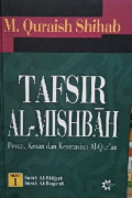 Tafsir Al-Mishbah Jilid 1: pesan, kesan dan keserasian Al-Qur'an