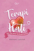 Terapi Hati: Agar Hati Sehat Tak Mudah Berkarat