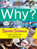Why? Sports Science : Sains dalam Olahraga