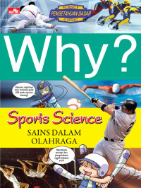 Why? Sports Science : Sains dalam Olahraga