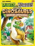Plants VS Zombies : komik Dinosaurus : petualangan sang pemberani