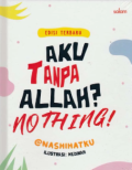 Aku Tanpa Allah? Nothing