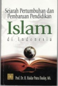 Sejarah Pertumbuhan dan Pembaruan Pendidikan Islam di Indonesia