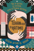 Tak di Ka'bah, di Vatikan, atau di Tembok Ratapan, Tuhan ada di Hatimu