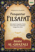 Pengantar Filsafat : memahami gagasan para filsuf dari Aristoteles hingga Ibnu Sina