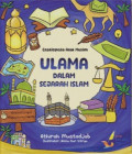Ensiklopedia Anak Muslim : ulama dalam sejarah islam