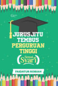 Jurus Jitu Tembus Perguruan Tinggi : Sesuai Syar'i